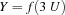 Y=f(3 \ U)
