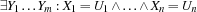 \exists Y_1 \ldots Y_m : X_1=U_1 \wedge \ldots \wedge X_n=U_n