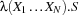 \lambda(X_1 \ldots X_N).S
