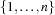 \{1,\ldots,n\}