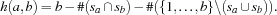 h(a,b) = b - \#(s_a \cap s_b) - \#(\{1,\ldots,b\}\backslash (s_a \cups_b)).